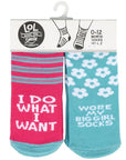 I Do What I Want Baby Socks Set