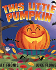 This Little Pumpkin by Aly Fronis