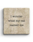 Cat Named Me - Marble Coaster