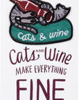 Cats & Wine Make Everything Fine Patch