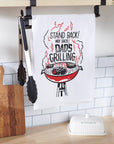 Stand Back! Way Back! Dad's Grilling Tea Towel