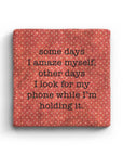 I Look For My Phone While Holding It Marble Coaster