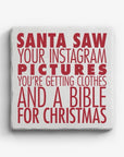 Santa Saw Your Instagram Marble Coaster