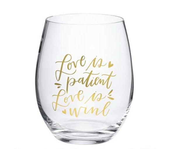 Love Is Patient Love Is Wine Stemless Wine Glass