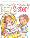 You're Getting a Baby Sister!