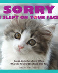 Sorry I Slept on Your Face by Jeremy Greenberg