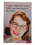 Born Back in the 1900s Funny Birthday Card