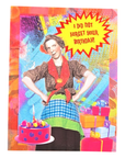 I Did Not Forget Your Birthday Funny Card