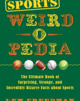 Sports Weird-o-Pedia by Lew Freedman