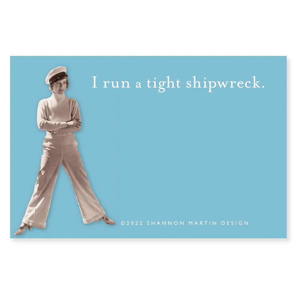 I Run A Tight Shipwreck Funny Sticky Notes