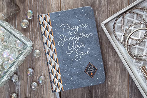 Prayers to Strengthen Your Soul 365 Daily Prayers Devotional