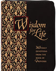 Wisdom for Life: 365 Days of Devotionals From The Book Of Proverbs