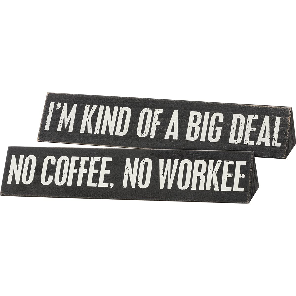 I'm Kind Of A Big Deal/ No Coffee No Workee Desktop Name Plate