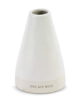 Just Because You Are Kind Vase