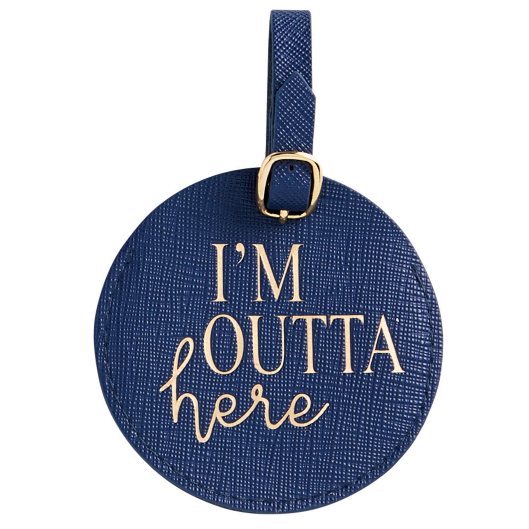 Mud Pie I'm Outta Here Luggage Tag