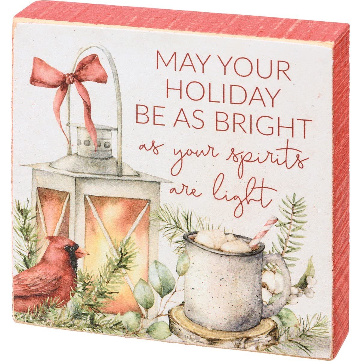 May Your Holiday Be As Bright As Your Spirits Block Sign