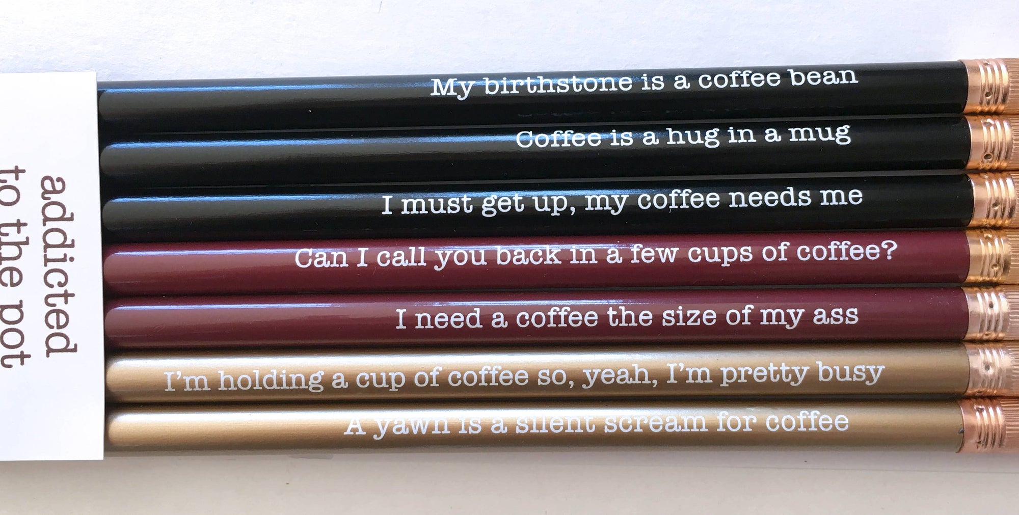 Addicted To The Pot Pencil Set