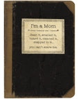 I'm a Mom Notebook