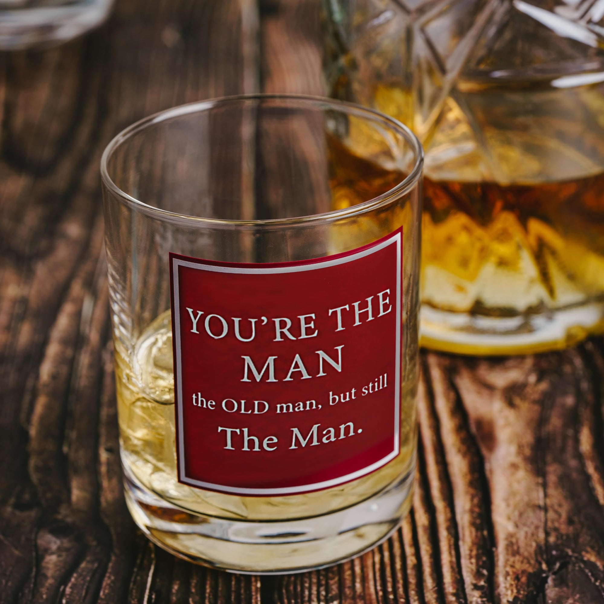 You're The Man - The Old Man But Still The Man Whiskey Glass