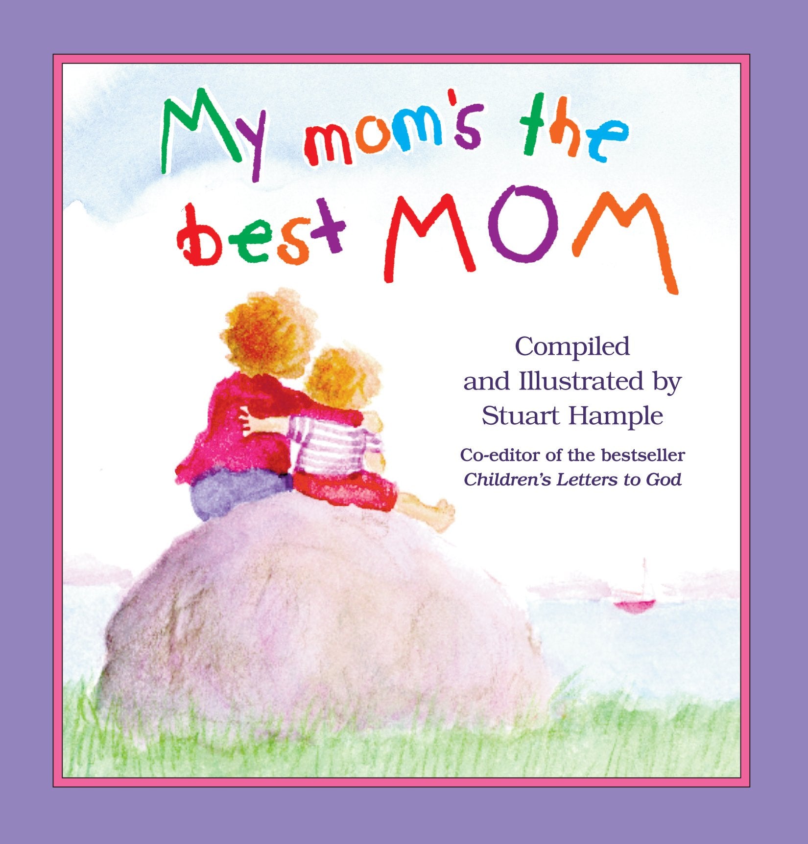 My Mom's The Best Mom