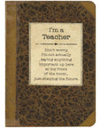 I'm A Teacher Notebook