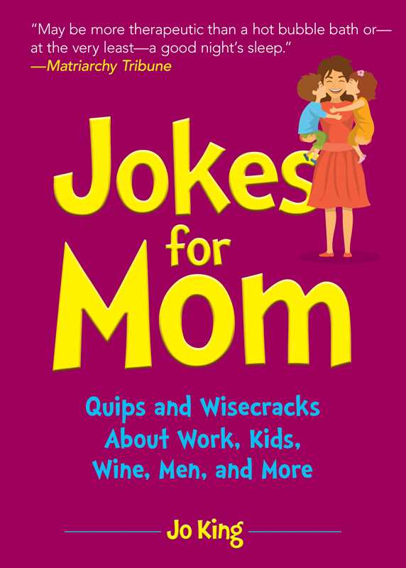 Jokes for Mom by Ms. Jo King