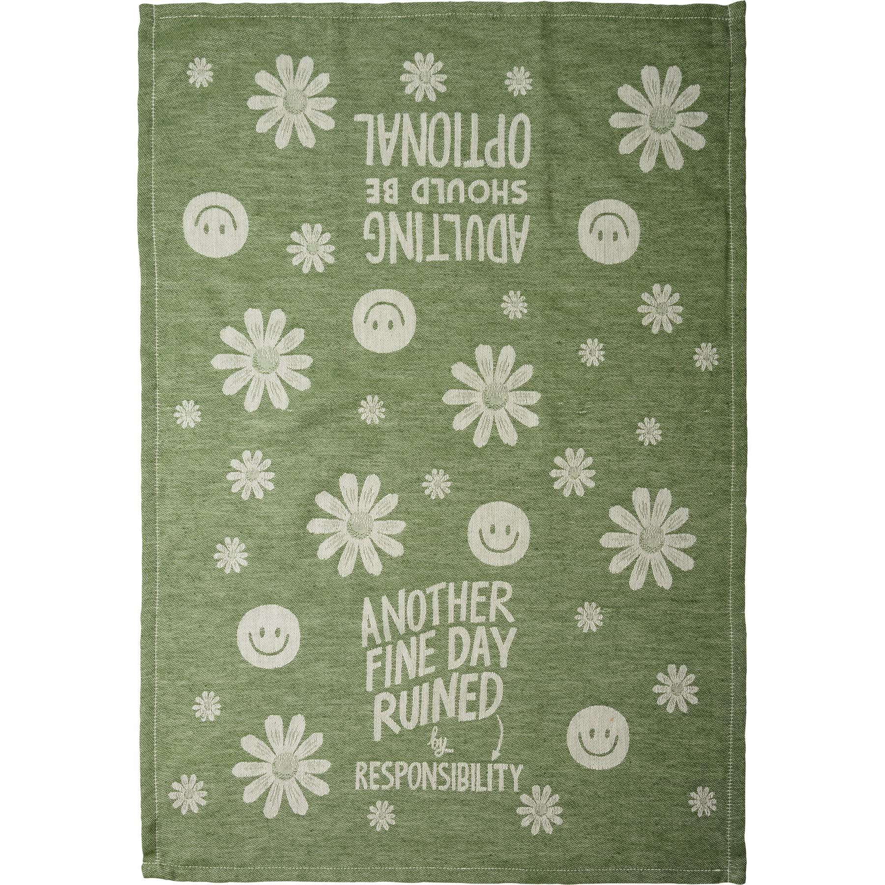 Another Fine Day Ruined By Responsibility Tea Towel