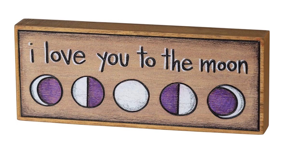 I Love You To The Moon Block Sign