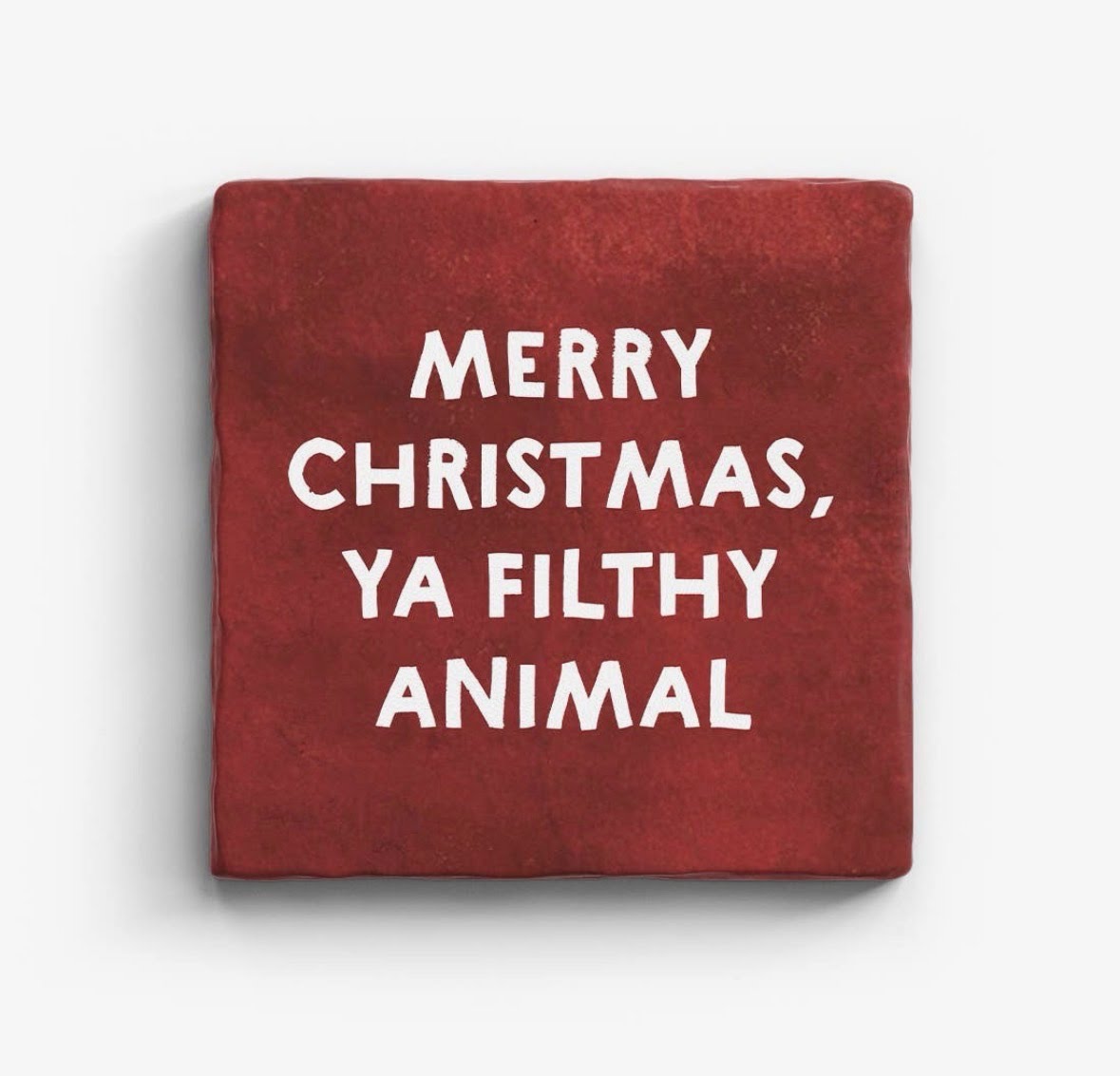 Merry Christmas Ya Filthy Animal Marble Coaster