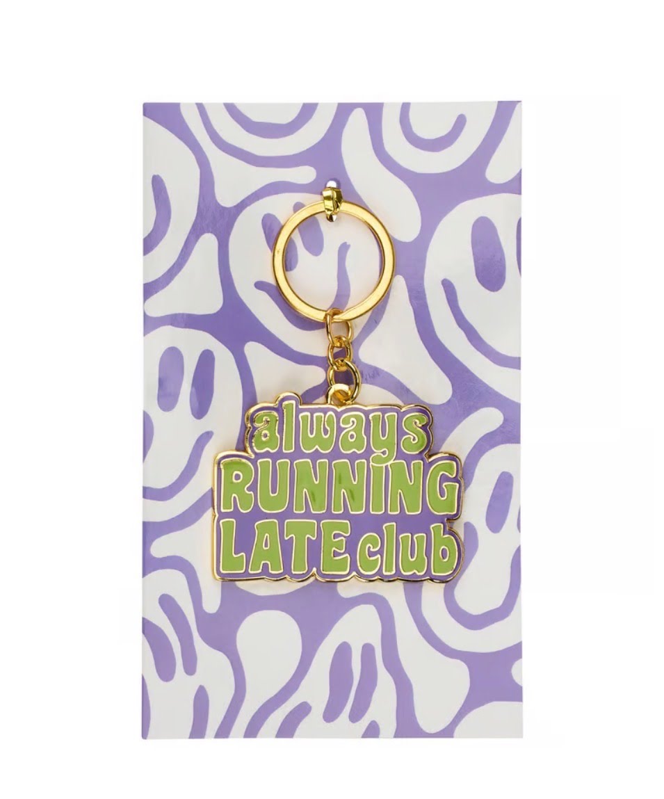 Always Running Late Club Keychain