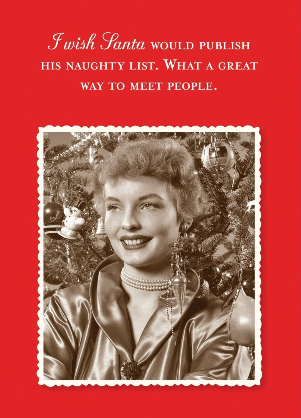 I Wish Santa Would Publish The Naughty List Christmas Greeting Card