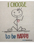 Swedish Dishcloth Stickman Choose To Be Happy