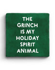 The Grinch Is My Spirit Animal Marble Coaster