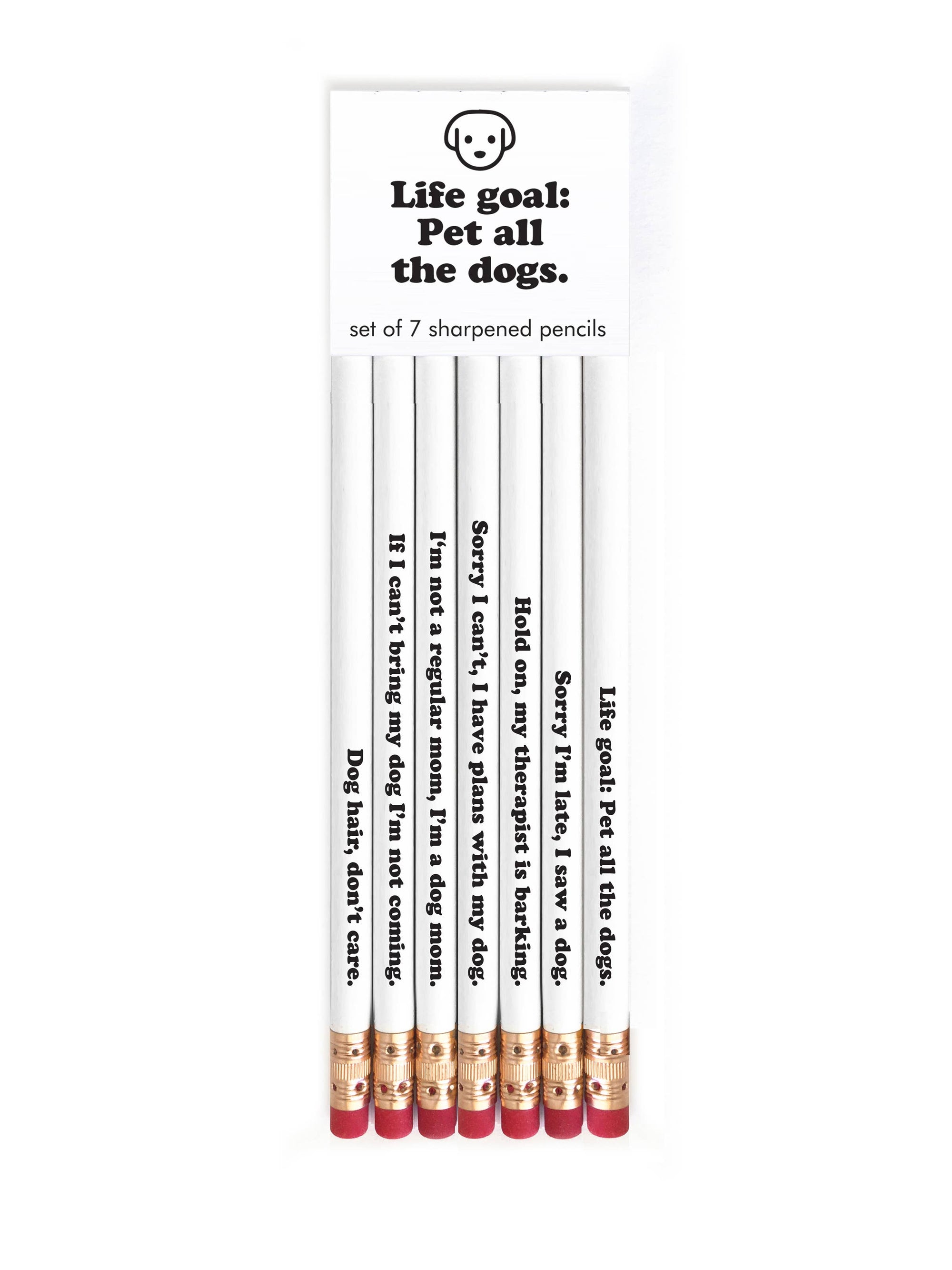 Life Goal: Pet All the Dogs Pencil Set