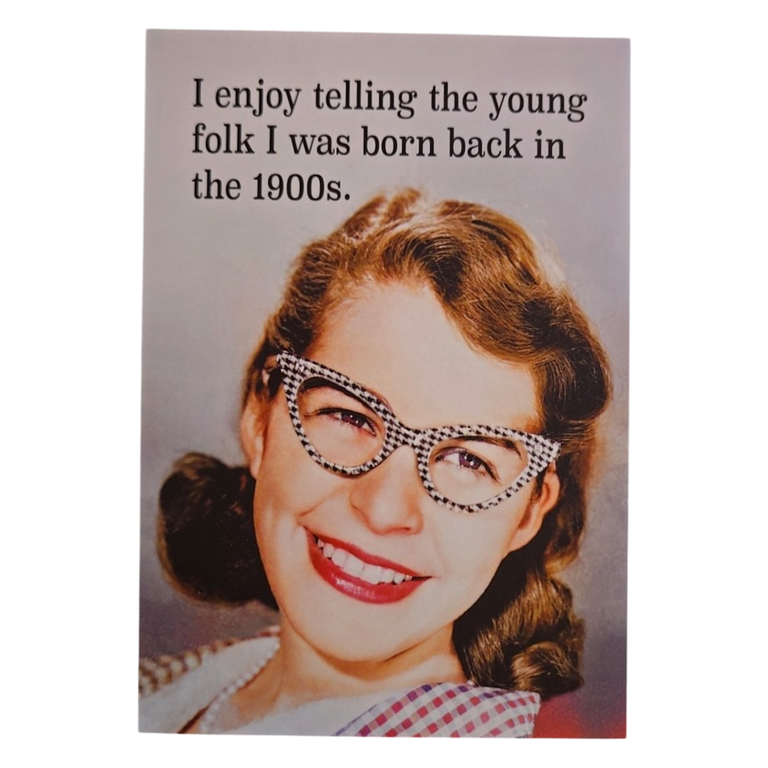 Born Back in the 1900s Funny Birthday Card