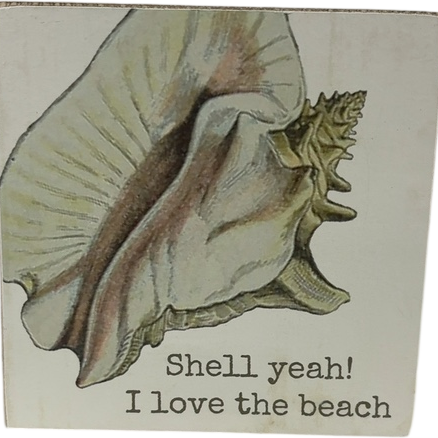 Shell Yeah Wooden Block Sign Decor