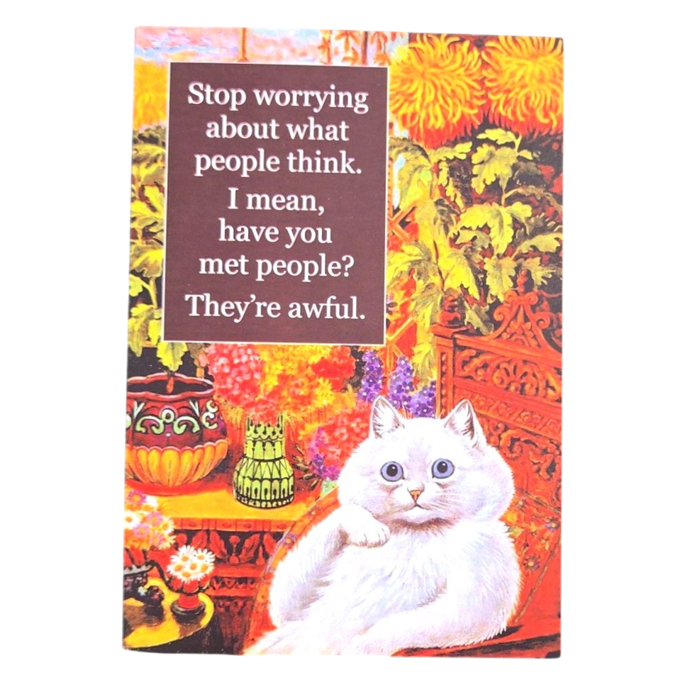 Stop Worrying About What People Think Cat Card