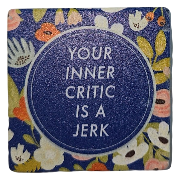 Your Inner Critic Is A Jerk Floral Ceramic Magnet
