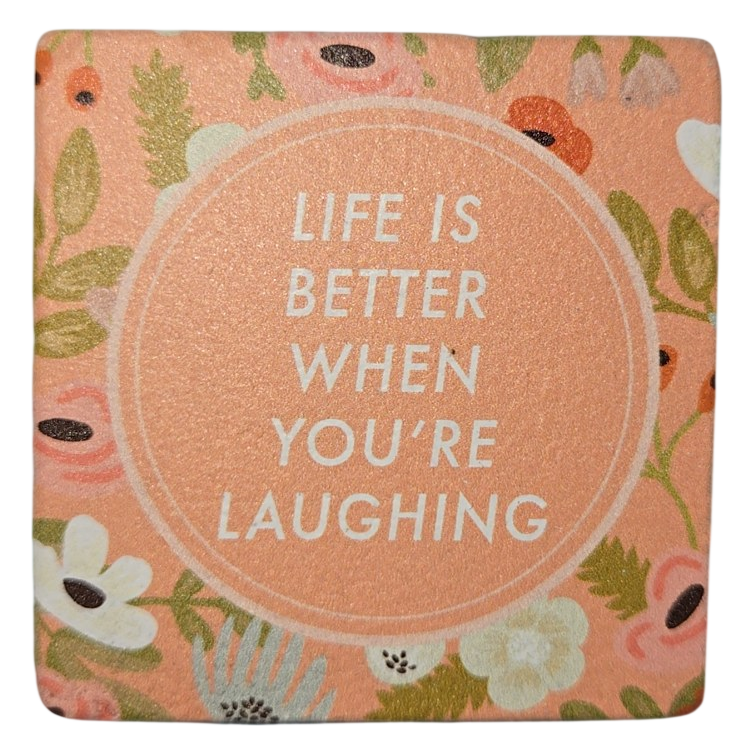 Life Is Better When You're Laughing Floral Ceramic Magnet
