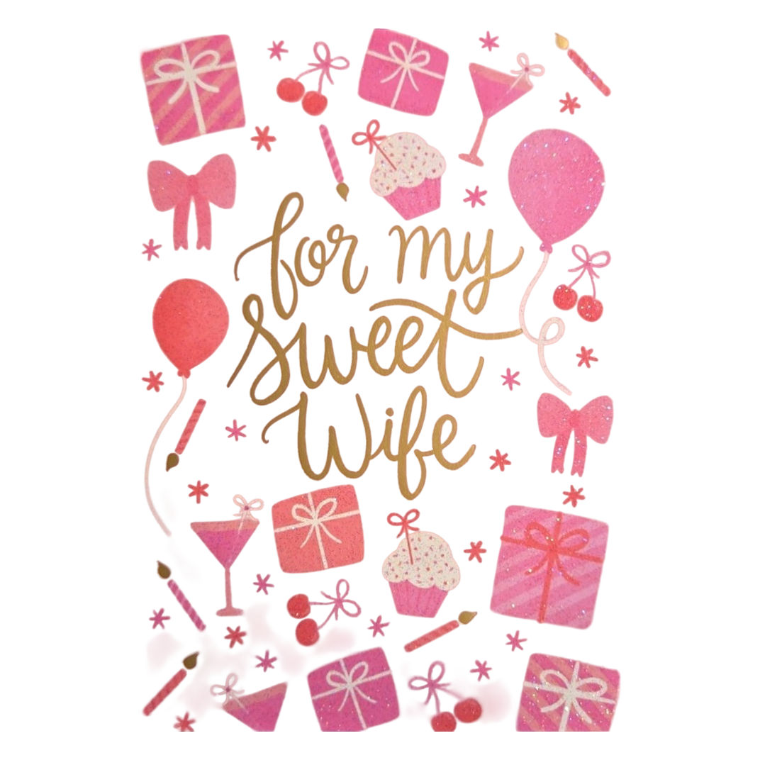 For My Sweet Wife Birthday Greeting Card