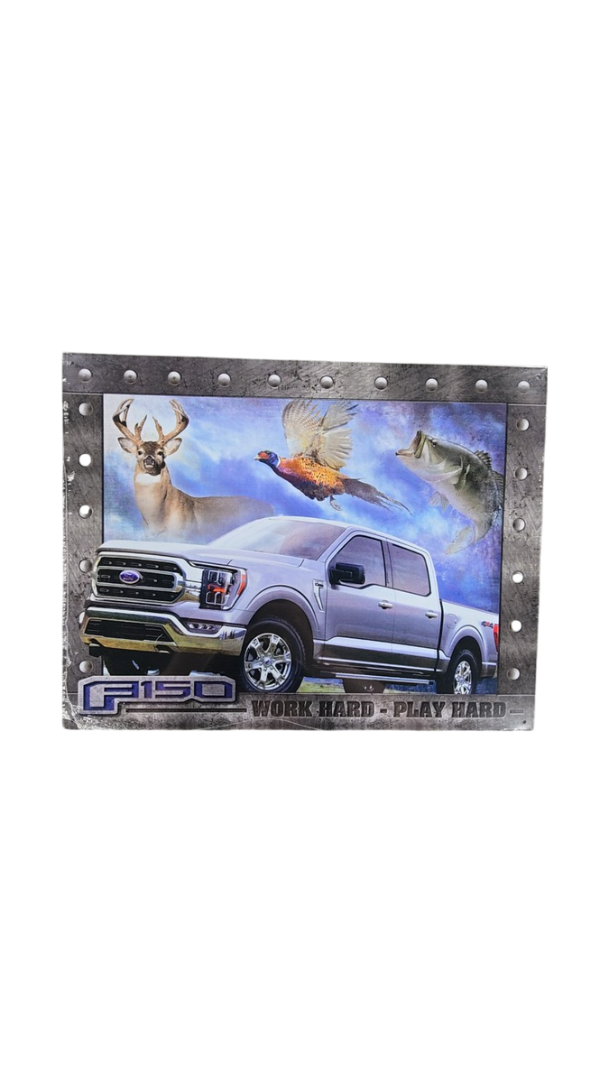 Ford F-150 Work Hard Play Hard Metal Sign