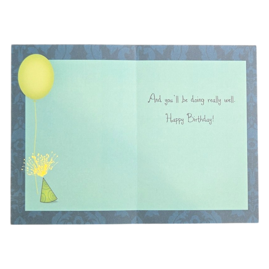 At Our Age Just Remember One Thing Birthday Card